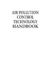 Schnelle  Jr. K.B., Brown C.A.  Air Pollution Control Technology Handbook (Handbook Series for Mechanical Engineering)