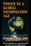 Nye J.  Power in the Global Information Age: From Realism to Globalization