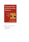 Morgan T.  Business Rules and Information Systems: Aligning IT with Business Goals