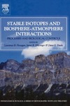 Flanagan L., Ehleringer J., Pataki D.  Stable Isotopes and Biosphere - Atmosphere Interactions: Processes and Biological Controls