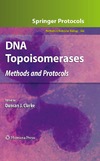 Clarke D.  DNA Topoisomerases. Methods and Protocols