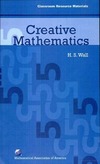Wall H.  Creative Mathematics (Classroom Resource Materials) (Mathematical Association of America Textbooks)