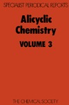 Parker W.  Alicyclic Chemistry Volume 3