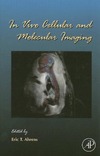 Ahrens E.  In Vivo Cellular and Molecular Imaging, Volume 70 (Current Topics in Developmental Biology)