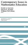 Gavosto E., Krantz S., McCallum W.  Contemporary Issues in Mathematics Education: Proceedings of a Conference at MSRI, December, 1996