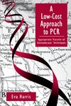 Harris E.  A Low-Cost Approach to PCR: Appropriate Transfer of Biomolecular Techniques