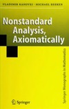 Kanovei V., Reeken M.  Nonstandard analysis, axiomatically