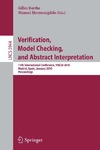 Barthe G., Hermenegildo M.  Verification, Model Checking, and Abstract Interpretation: 11th International Conference, VMCAI 2010, Madrid, Spain, January 17-19, 2010, Proceedings (Lecture ... Computer Science and General Issues)