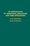 Kinderlehrer D., Stampacchiat G.  An introduction to variational inequalities and their applications.
