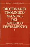 JENNI E., WESTERMANN C.  DICCIONARIO TEOLOGICO MANUAL DEL ANTIGUO TESTAMENTO
