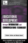 Bhanot R.  Educational Development Through Information and Communications Technology (Staff and Educational Development Series)