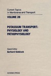 Giebisch G.  VOLUME 28. Potassium Transport: Physiology and Pathophysiology (Current Topics in Membranes)