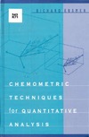 Kramer R.  Chemometric Techniques for Quantitative Analysis