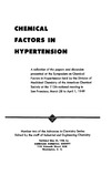 0  Chemical Factors in Hypertension: A collection of papers and discussion presented at the Symposium on Chemical Factors in Hypertension - 115th Ntl. Mtg. San Francisco, March 28 to April 1, 1949 (Advances in Chemistry Series)