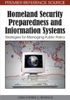 Reddick C.  Homeland Security Preparedness and Information Systems: Strategies for Managing Public Policy