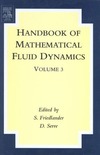 Friedlander S., Serre D.  Handbook of Mathematical Fluid Dynamics