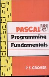 Grover P.  PASCAL Programming Fundamentals