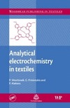 Westbroek P.  Analytical Electrochemistry in Textiles (Woodhead Publishing in Textiles)