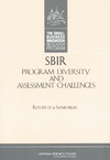 Wessner C.  SBIR Program Diversity and Assessment Challenges