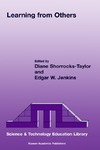 Shorrocks-Taylor D., Jenkins E.  Learning From Others: International Comparisons in Education (Science & Technology Education Library)