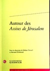 Devard J., Rib&#233;mont B.  Autour des Assises de J&#233;rusalem