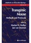 Hofker M., Deursen J.  Transgenic Mouse Methods and Protocols