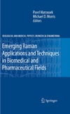 Matousek P., Morris M.  Emerging Raman Applications and Techniques in Biomedical and Pharmaceutical Fields