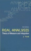 J. Yeh  REAL ANALYSIS Theory of Measure and Integration