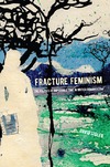 Sigler D.  Fracture feminism: the politics of impossible time in British romanticism