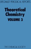 Dixon R., Thomson C.  Theoretical Chemistry (SPR  Theoretical Chemistry (RSC)) (v. 3)