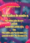Zhan X.  Metabolomics - Methodology and Applications in Medical Sciences and Life Sciences