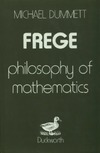 Dummett M.  Frege: Philosophy of Mathematics