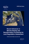 Roeder A., Hill J.  Recent Advances in Remote Sensing and Geoinformation Processing for Land Degradation Assessment (International Society for Photogrammetry and Remote Sensing (Isprs))