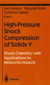 Davison L., Horie Y., Sekine T.  High-Pressure Shock Compression of Solids 5. Shock Chemistry w Applications to Meteorite Impacts