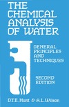 Hunt D., Wilson A.  Chemical Analysis Of Water : General Principles and Techniques