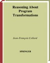 Collard J.  Reasoning About Program Transformations