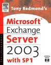 Redmond R.  Tony Redmonds Microsoft Exchange Server 2003  with SP1