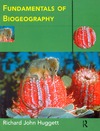 Huggett R.  Fundamentals of Biogeography (Routledge Fundamentals of Physical Geography)