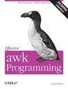 Robbins A.  Effective awk Programming (3rd Edition)