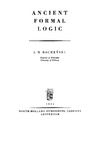 Bochenski I.  Ancient Formal Logic
