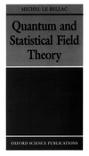 MICHEL LE BELLAC  Quantum and Statistical Field Theory