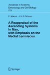 Marani E., Schoen J.  A Reappraisal of the Ascending Systems in Man, with Emphasis on the Medial Lemniscus (Advances in Anatomy, Embryology and Cell Biology)