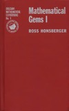 Honsberger R.  Mathematical Gems. Volume 1,