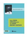 Marlene Alves Sousa Luna  Uma nova ci&#234;ncia para um novo senso comum