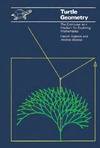 Abelson H., diSessa A.  Turtle Geometry: The Computer as a Medium for Exploring Mathematics
