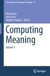 Bunt H., Bos J., Pulman P.  Computing Meaning: Volume 4