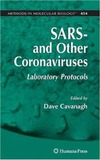 Cavanagh D.  SARS- and Other Coronaviruses: Laboratory Protocols (Methods in Molecular Biology)