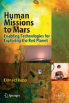Rapp D.  Human Missions to Mars - Enabling Technologies for Exploring the Red Planet - (SPBAE)