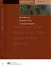 0  Developing An Integrated Drug Information System: Global Assessment Programme On Drug Abuse: Toolkit Module 1
