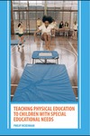 Vickerman P.  Teaching Physical Education to Children with Special Educational Needs